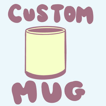 No Handle - Custom Mug